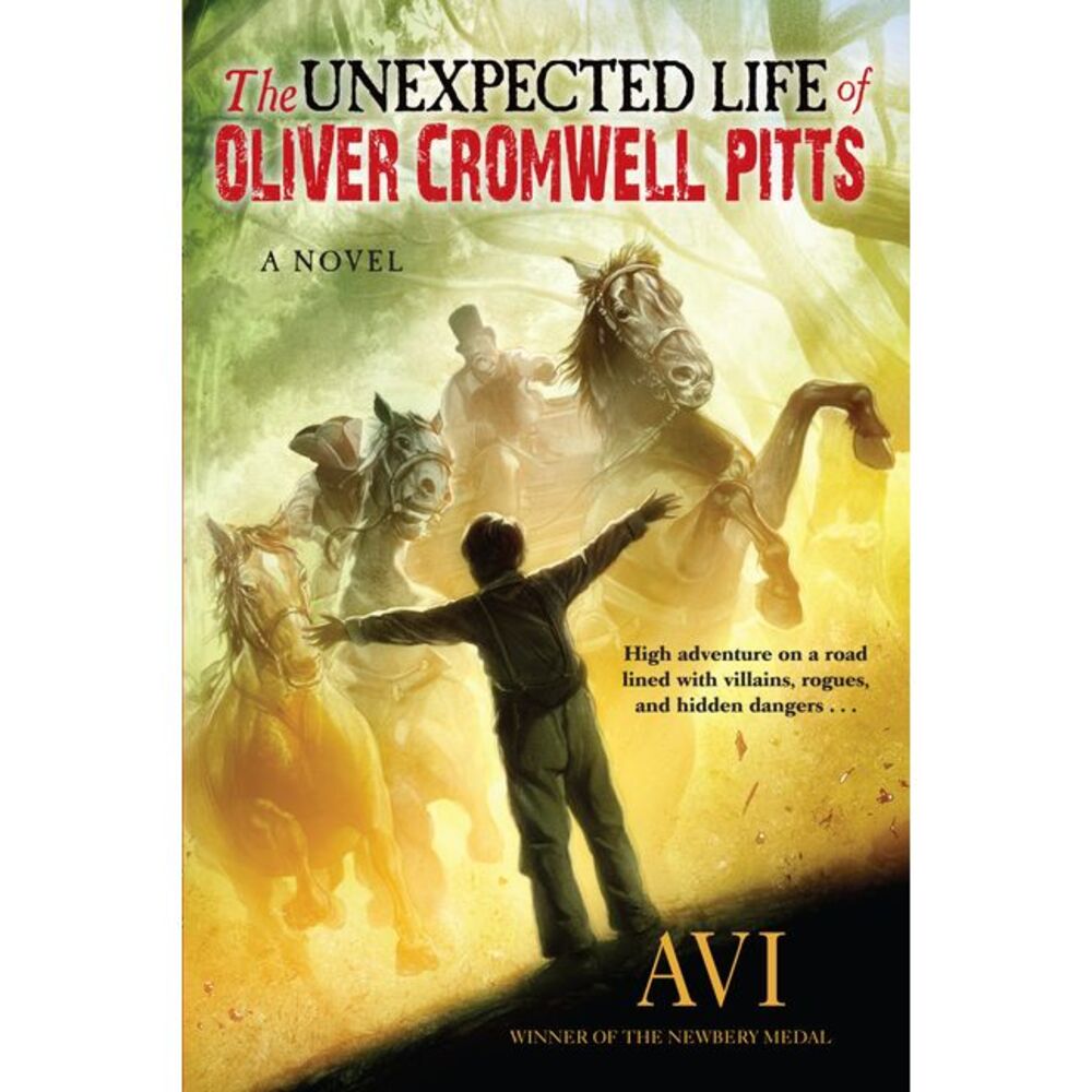 Unexpected Life of Oliver Cromwell Pitts: Being an Absolutely Accurate Autobiogr